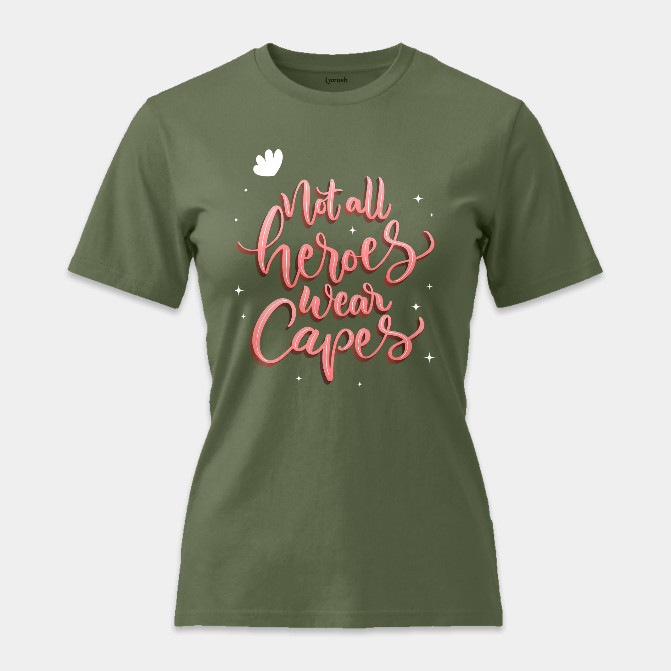 Camiseta Not All Heroes Wear Capes