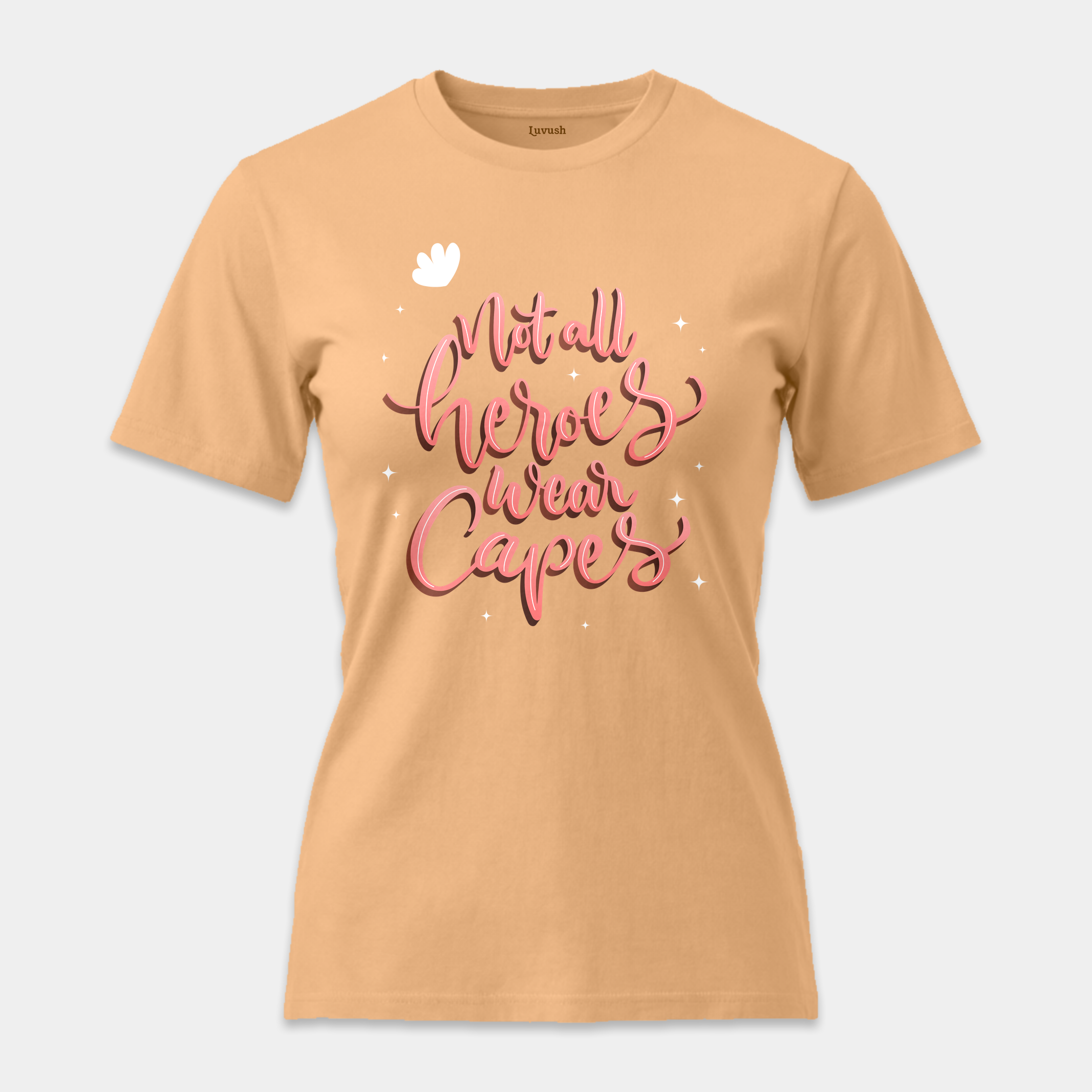 Camiseta Not All Heroes Wear Capes