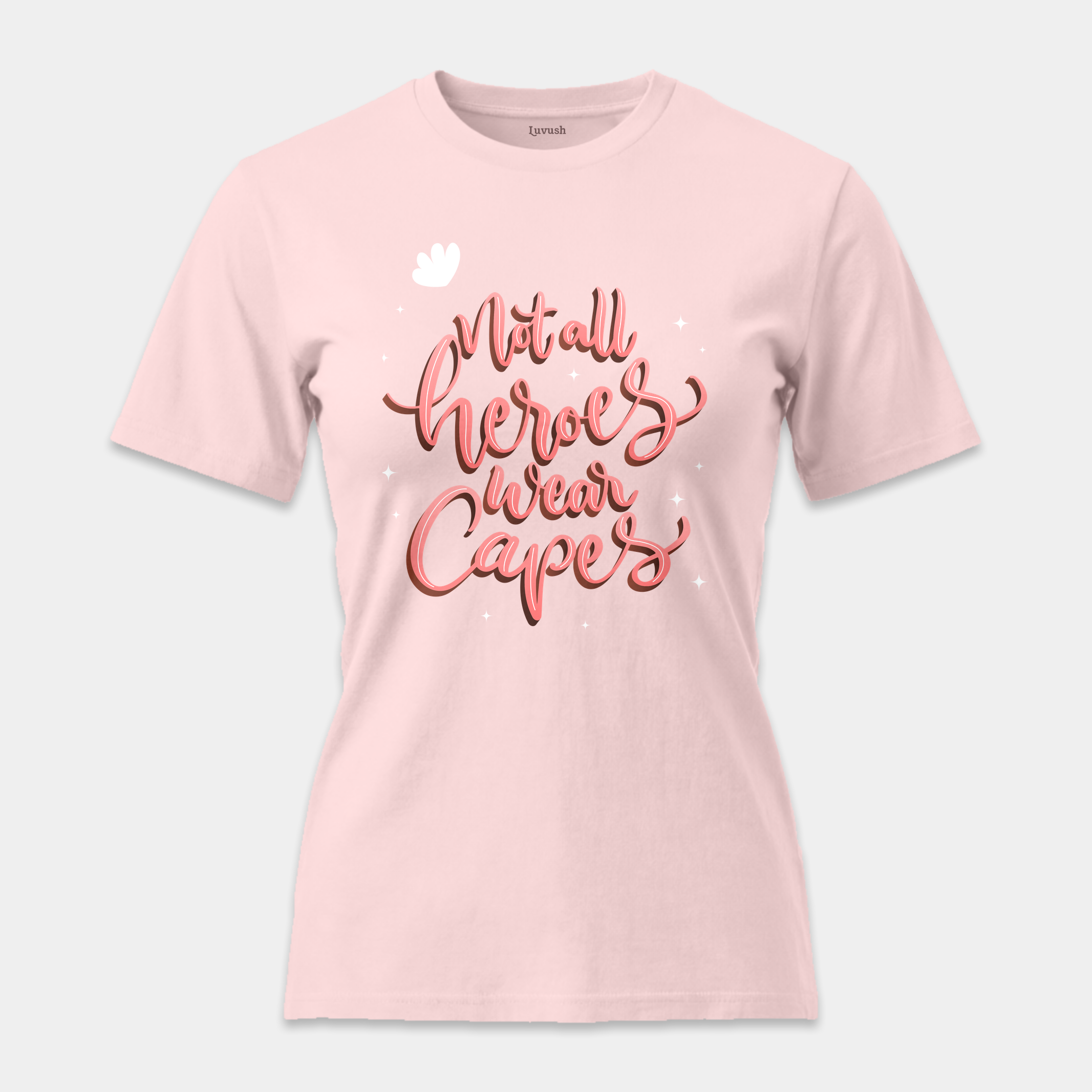 Camiseta Not All Heroes Wear Capes