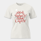 Camiseta Not All Heroes Wear Capes