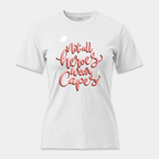 Camiseta Not All Heroes Wear Capes