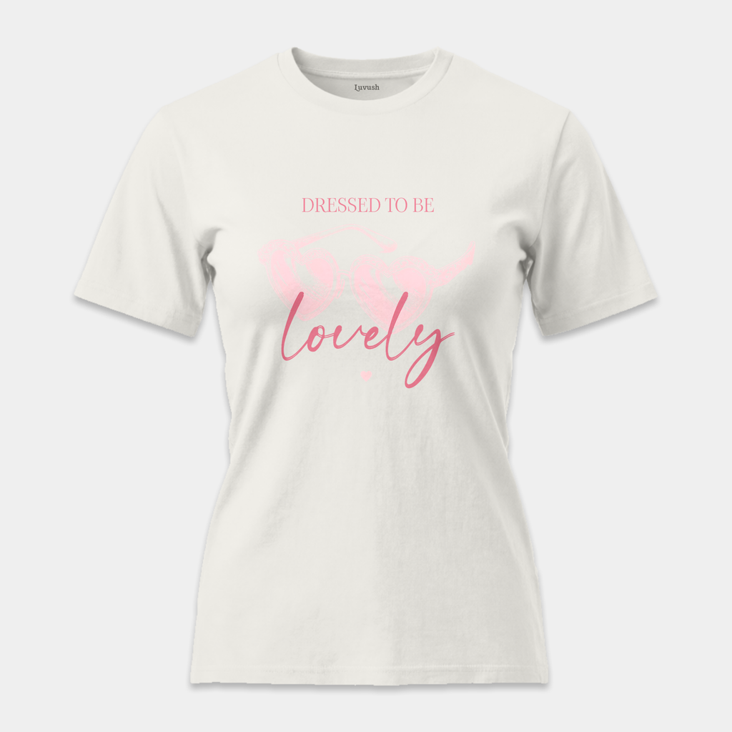 Camiseta Dressed To Be Lovely