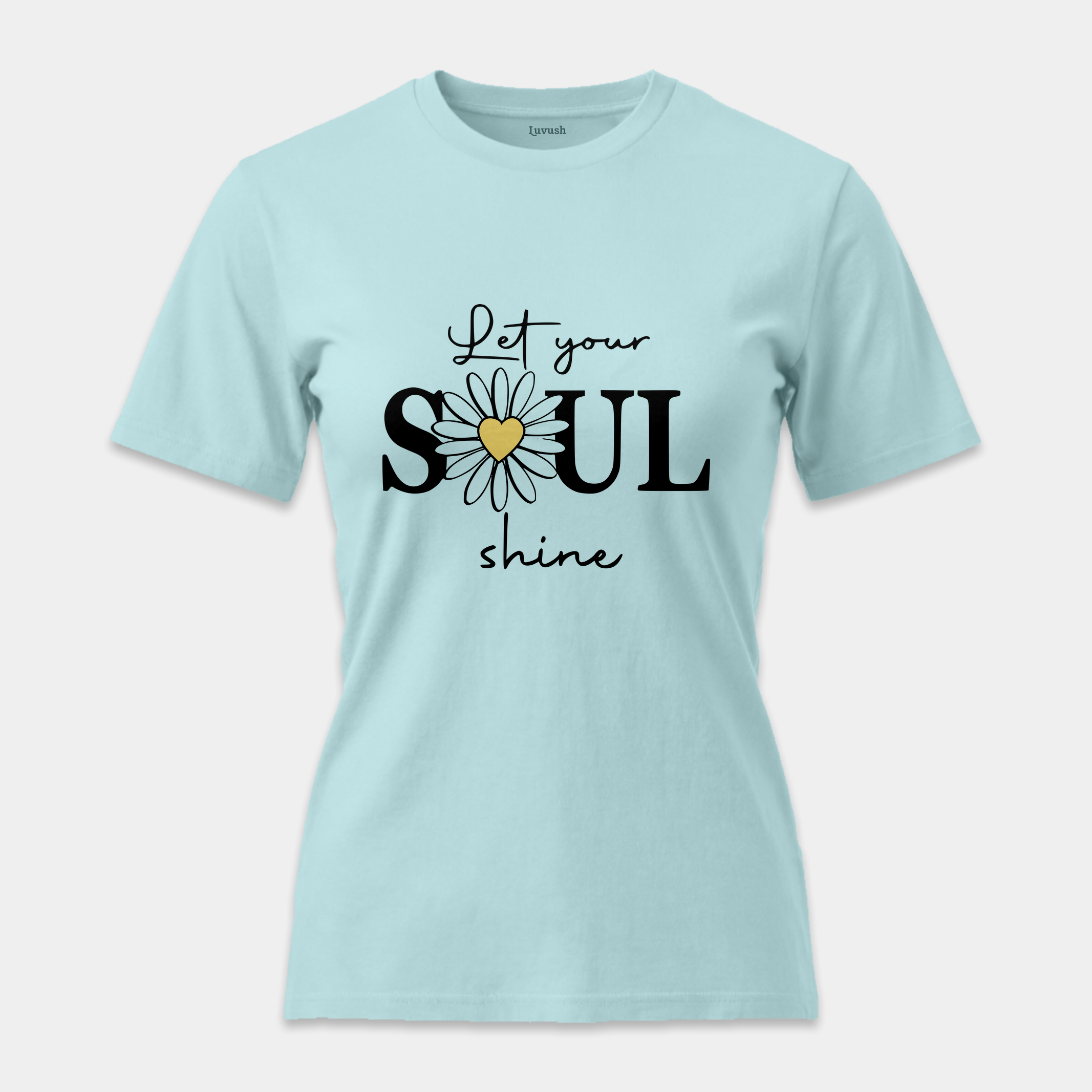 Camiseta Let Your Soul Shine